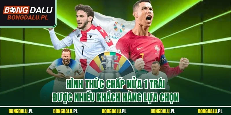Hình thức chấp nửa 1 trái trái được nhiều khách hàng lựa chọn 