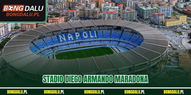 Tìm Hiểu Sân Stadio Diego Armando Maradona Của CLB Napoli